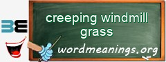 WordMeaning blackboard for creeping windmill grass